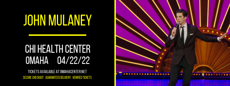 John Mulaney at CHI Health Center tickets John Mulaney at CHI Health Center