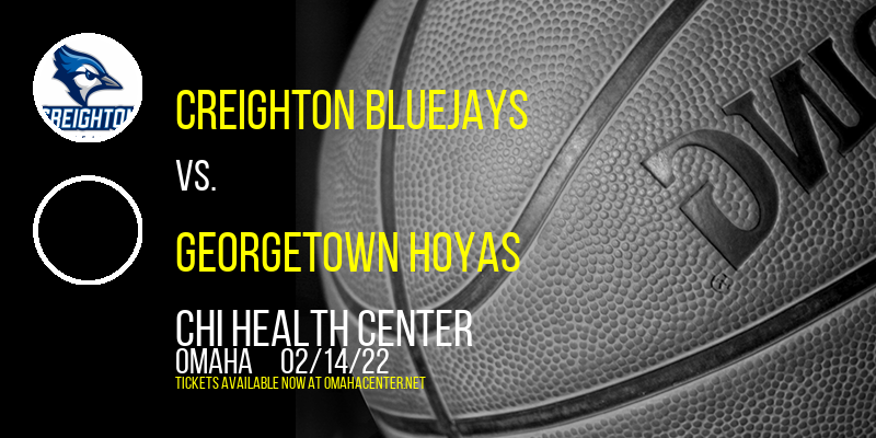 Creighton Bluejays vs. Georgetown Hoyas at CHI Health Center tickets Creighton Bluejays vs. Georgetown Hoyas at CHI Health Center