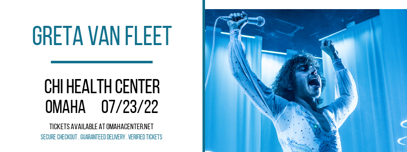 Greta Van Fleet at CHI Health Center tickets Greta Van Fleet at CHI Health Center