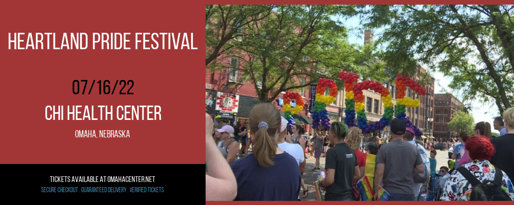 Heartland Pride Festival at CHI Health Center tickets Heartland Pride Festival at CHI Health Center