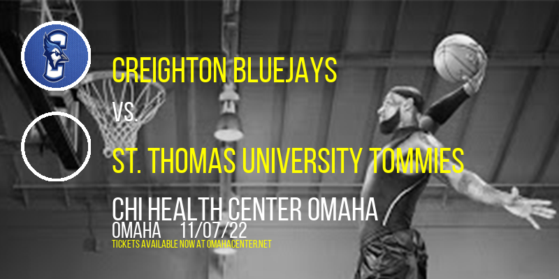 Creighton Bluejays vs. St. Thomas University Tommies at CHI Health Center