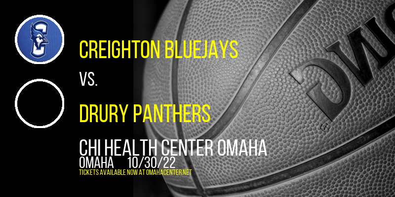 Exhibition: Creighton Bluejays vs. Drury Panthers at CHI Health Center