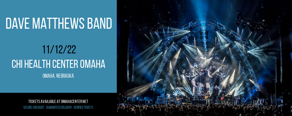 Dave Matthews Band at CHI Health Center tickets Dave Matthews Band at CHI Health Center