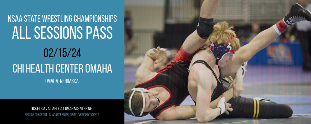 NSAA State Wrestling Championships - All Sessions Pass at CHI Health Center Omaha