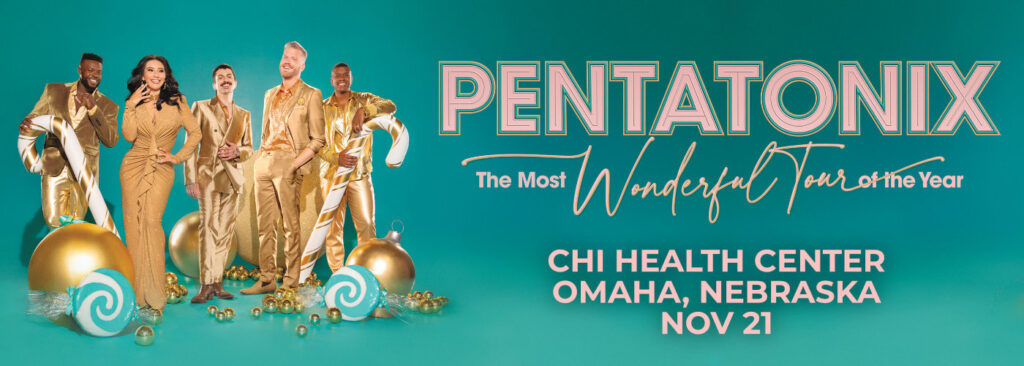 Pentatonix at CHI Health Center Omaha