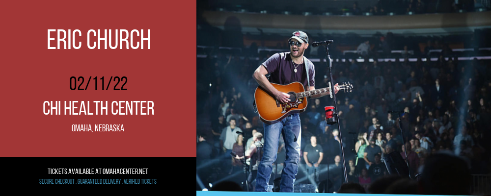 Eric Church at CHI Health Center