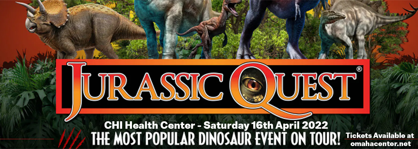 Jurassic Quest (Multiple Dates and Times) at CHI Health Center