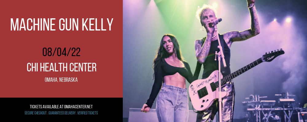 Machine Gun Kelly at CHI Health Center tickets Machine Gun Kelly at CHI Health Center