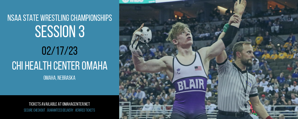NSAA State Wrestling Championships - Session 3 at CHI Health Center