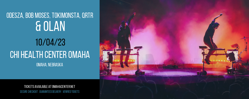 Odesza at CHI Health Center Omaha