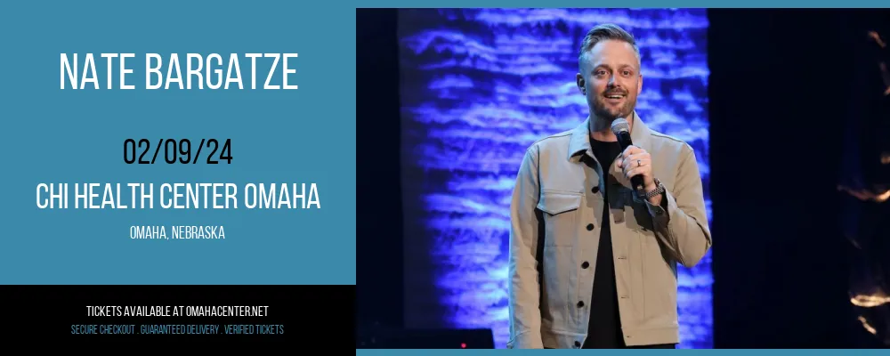 Nate Bargatze at CHI Health Center Omaha