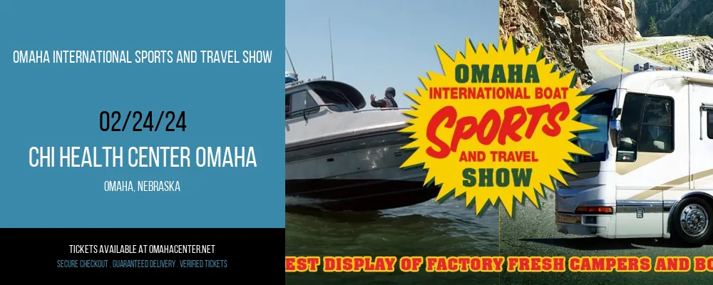 Omaha International Sports And Travel Show at CHI Health Center Omaha