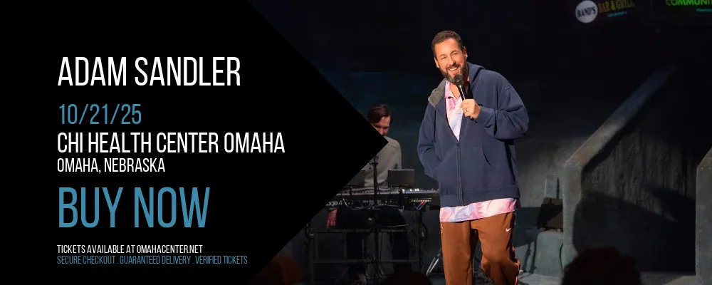 Adam Sandler at CHI Health Center Omaha